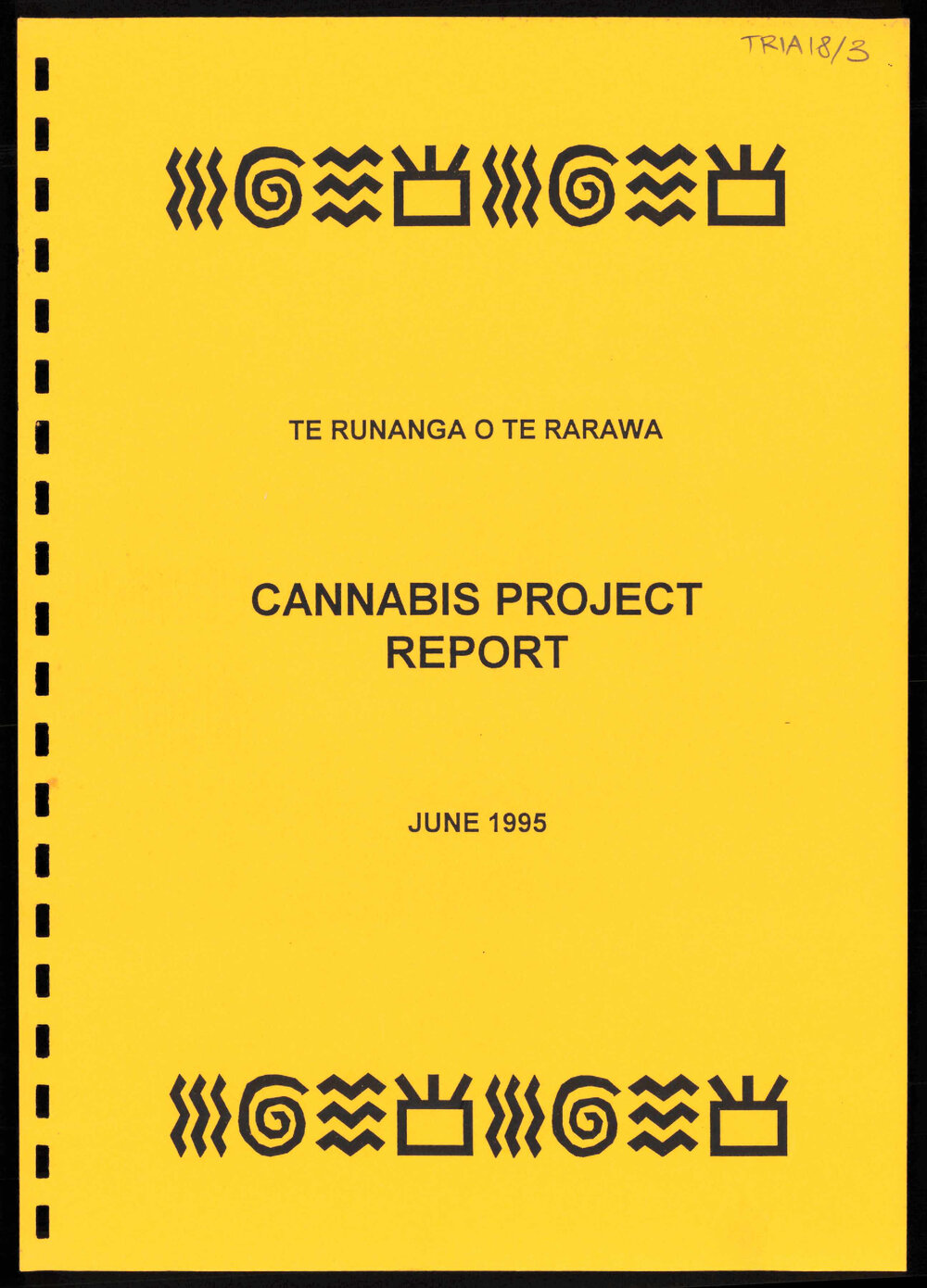 Te Runanga o Te Rarawa, Cannabis Project Report June 1995